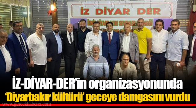 İZ-DİYAR-DER’in organizasyonunda ‘Diyarbakır kültürü’ geceye damgasını vurdu