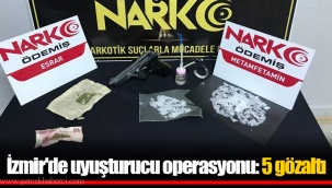 İzmir'de uyuşturucu operasyonu: 5 gözaltı