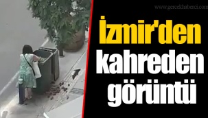 İzmir'den kahreden görüntü