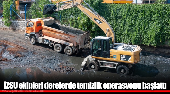 İZSU ekipleri derelerde temizlik operasyonu başlattı