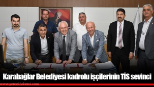 Karabağlar Belediyesi kadrolu işçilerinin TİS sevinci