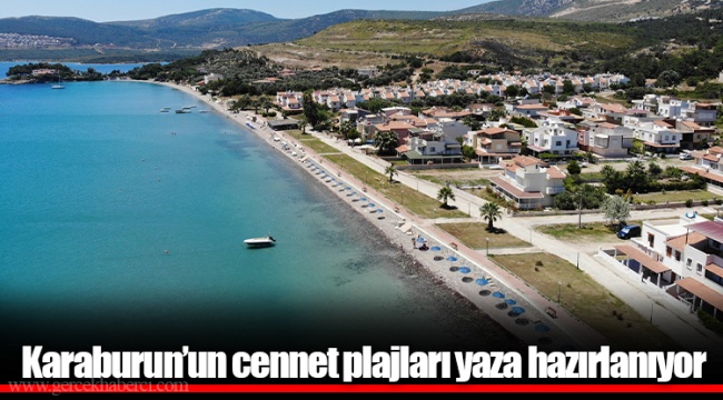 Karaburun’un cennet plajları yaza hazırlanıyor