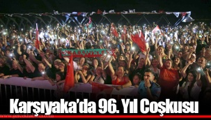 Karşıyaka’da 96. Yıl Coşkusu