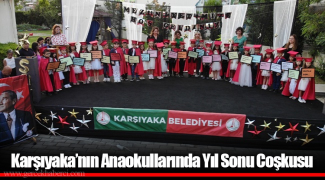 Karşıyaka’nın Anaokullarında Yıl Sonu Coşkusu