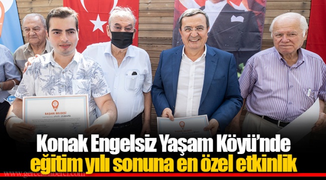 Konak Engelsiz Yaşam Köyü’nde eğitim yılı sonuna en özel etkinlik
