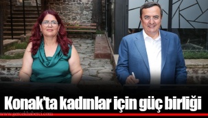 Konak’ta kadınlar için güç birliği