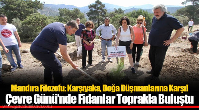 Mandıra Filozofu: Karşıyaka, Doğa Düşmanlarına Karşı!
