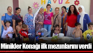 Minikler Konağı ilk mezunlarını verdi
