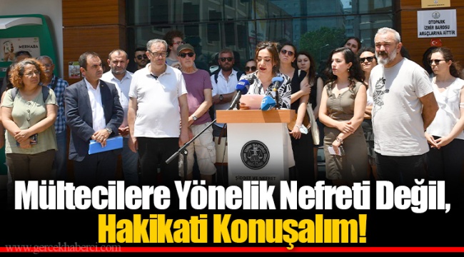 Mültecilere Yönelik Nefreti Değil, Hakikati Konuşalım!