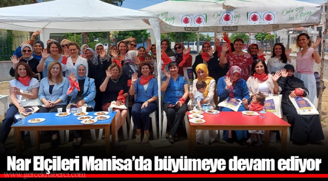 Nar Elçileri Manisa’da büyümeye devam ediyor