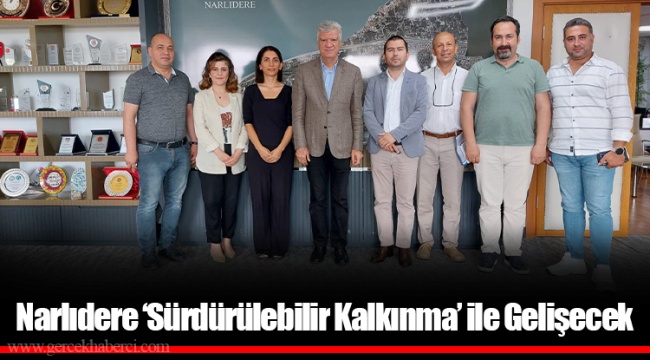 Narlıdere ‘Sürdürülebilir Kalkınma’ ile Gelişecek