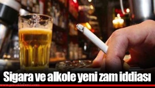 Sigara ve alkole yeni zam iddiası