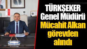 TÜRKŞEKER Genel Müdürü Mücahit Alkan görevden alındı