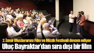 Uluç Bayraktar’dan sıra dışı bir film