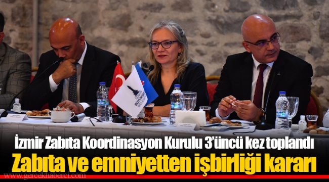 Zabıta ve emniyetten işbirliği kararı