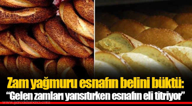 Zam yağmuru esnafın belini büktü: “Gelen zamları yansıtırken esnafın eli titriyor”