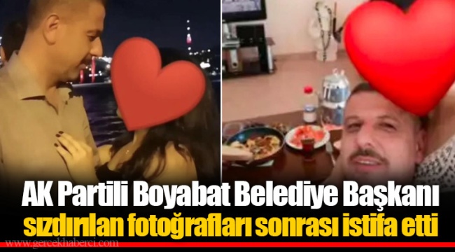 AK Partili Boyabat Belediye Başkanı sızdırılan fotoğrafları sonrası istifa etti