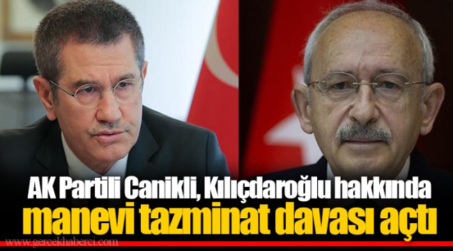 AK Partili Canikli, Kılıçdaroğlu hakkında manevi tazminat davası açtı