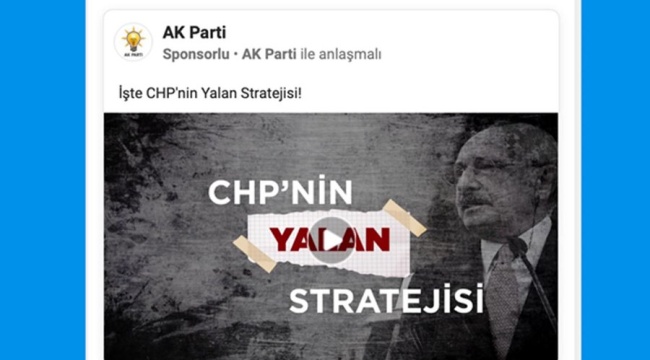 AK Parti, Facebook'ta yayımladığı 'İşte CHP'nin Yalan Stratejisi' videosuna 20 bin lira reklam harcamış