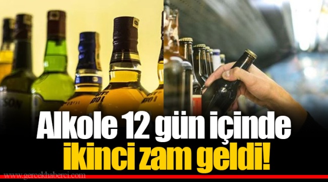 Alkole 12 Gün İçinde İkinci Zam Geldi!