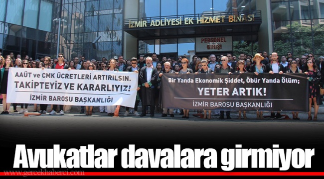 Avukatlar davalara girmiyor