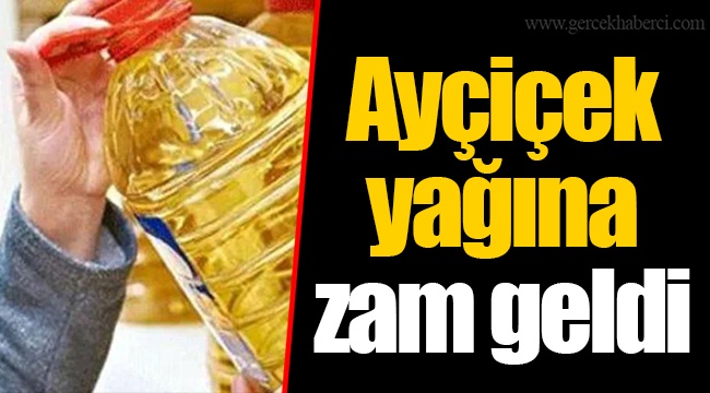 Ayçiçek yağına zam geldi