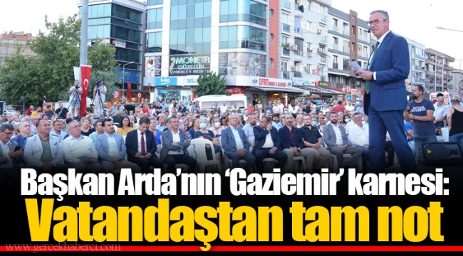 Başkan Arda’nın ‘Gaziemir’ karnesi: Vatandaştan tam not