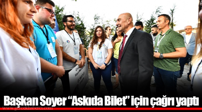 Başkan Soyer “Askıda Bilet” için çağrı yaptı