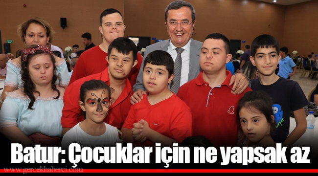 Batur: Çocuklar için ne yapsak az