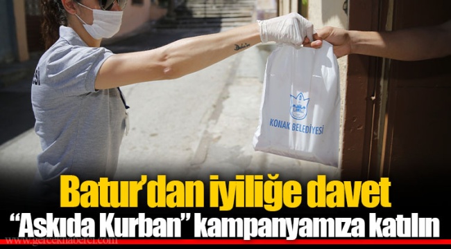 Batur’dan iyiliğe davet “Askıda Kurban” kampanyamıza katılın