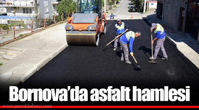 Bornova’da asfalt hamlesi