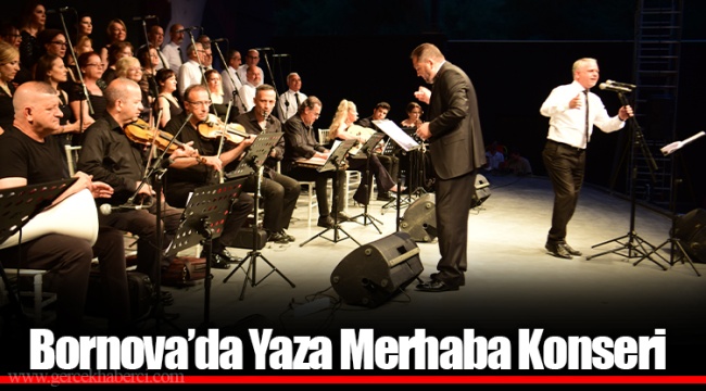 Bornova’da Yaza Merhaba Konseri