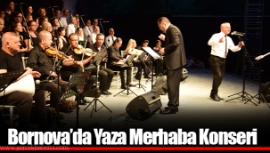 Bornova’da Yaza Merhaba Konseri