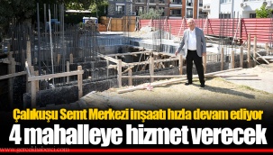Çalıkuşu Semt Merkezi inşaatı hızla devam ediyor
