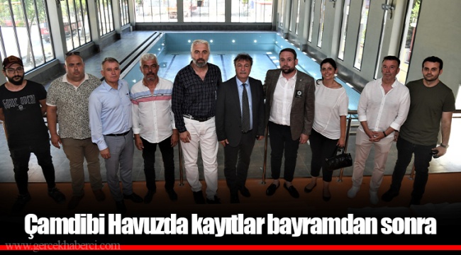 Çamdibi Havuzda kayıtlar bayramdan sonra