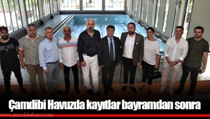 Çamdibi Havuzda kayıtlar bayramdan sonra