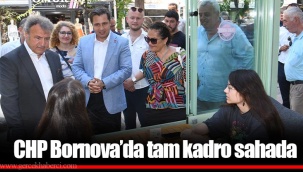 CHP Bornova’da tam kadro sahada