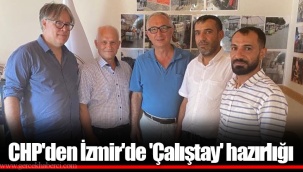 CHP'den İzmir'de 'Çalıştay' hazırlığı
