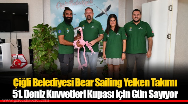 Çiğli Belediyesi Bear Sailing Yelken Takımı 51. Deniz Kuvvetleri Kupası için Gün Sayıyor