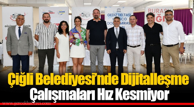 Çiğli Belediyesi’nde Dijitalleşme Çalışmaları Hız Kesmiyor