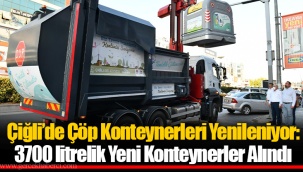 Çiğli’de Çöp Konteynerleri Yenileniyor: 3700 litrelik Yeni Konteynerler Alındı