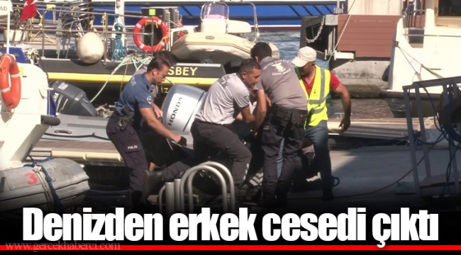 Denizden erkek cesedi çıktı