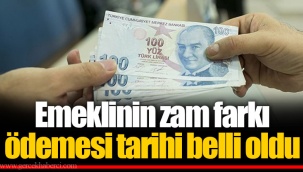 Emeklinin zam farkı ödemesi tarihi belli oldu