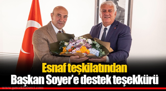 Esnaf teşkilatından Başkan Soyer’e destek teşekkürü