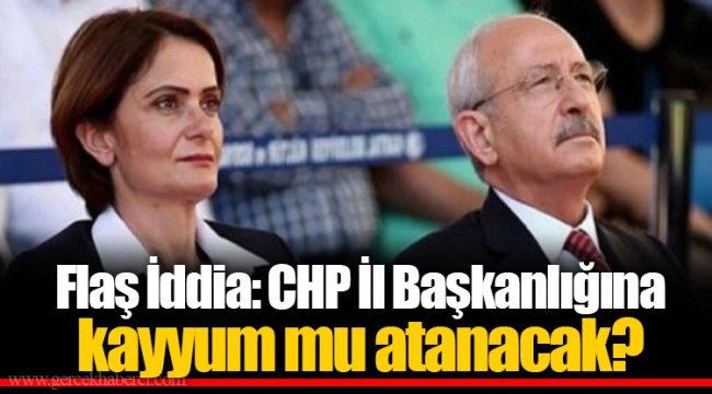 Flaş İddia: CHP İl Başkanlığına kayyum mu atanacak?