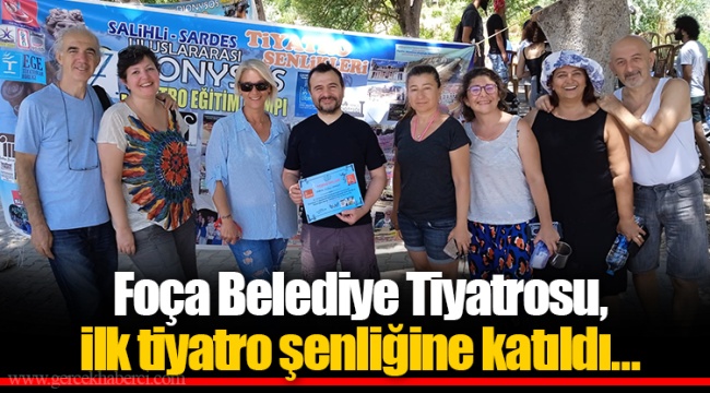 Foça Belediye Tiyatrosu, ilk tiyatro şenliğine katıldı…
