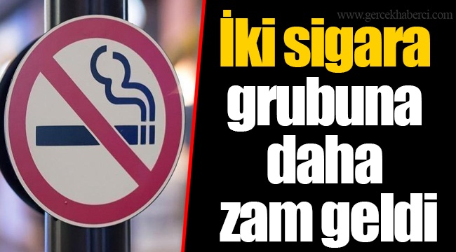 İki sigara grubuna daha zam geldi