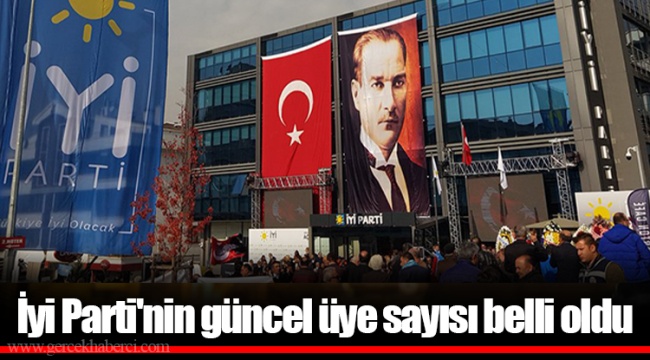 İyi Parti'nin güncel üye sayısı belli oldu