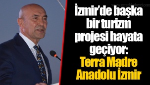 İzmir’de başka bir turizm projesi hayata geçiyor: Terra Madre Anadolu İzmir