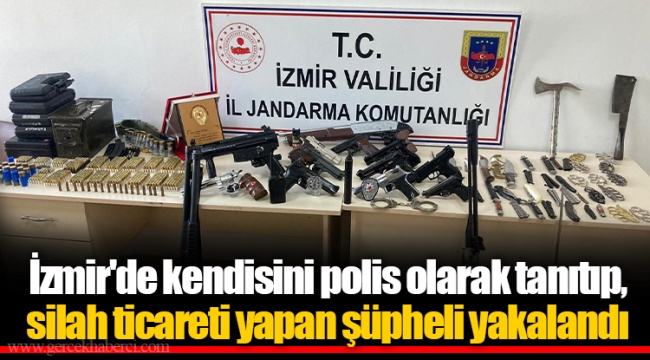 İzmir'de kendisini polis olarak tanıtıp, silah ticareti yapan şüpheli yakalandı